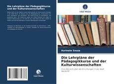 Couverture de Die Lehrpläne der Pädagogikkurse und der Kulturwissenschaften