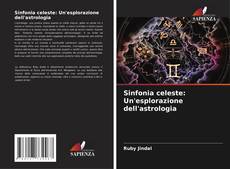 Sinfonia celeste: Un'esplorazione dell'astrologia kitap kapağı