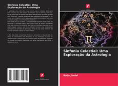 Обложка Sinfonia Celestial: Uma Exploração da Astrologia