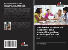Buchcover von Educazione inclusiva Gli insegnanti sono preparati a mediare lezioni significative?