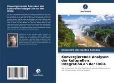 Couverture de Konvergierende Analysen der kulturellen Integration an der Unila