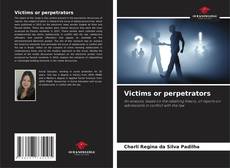 Bookcover of Victims or perpetrators