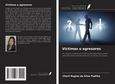 Buchcover von Víctimas o agresores