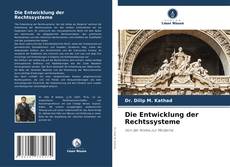 Bookcover of Die Entwicklung der Rechtssysteme