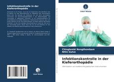 Обложка Infektionskontrolle in der Kieferorthopädie