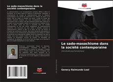 Portada del libro de Le sado-masochisme dans la société contemporaine