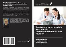 Buchcover von Trastornos internos de la articulación temporomandibular: una revisión