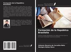 Capa do livro de Formación de la República Brasileña 