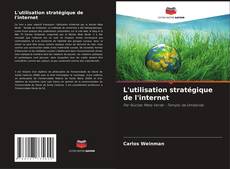 Capa do livro de L'utilisation stratégique de l'internet 