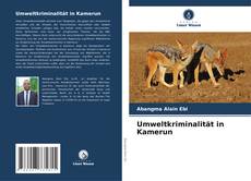 Couverture de Umweltkriminalität in Kamerun