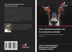 Bookcover of Test radioimmunologici per la produzione animale