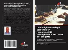 Portada del libro de Coinvolgimento degli stakeholder, responsabilità manageriale e successo del progetto