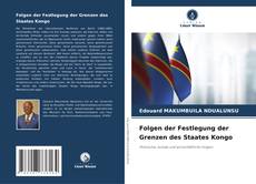 Bookcover of Folgen der Festlegung der Grenzen des Staates Kongo