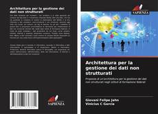 Bookcover of Architettura per la gestione dei dati non strutturati