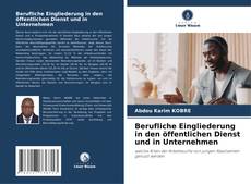 Обложка Berufliche Eingliederung in den öffentlichen Dienst und in Unternehmen