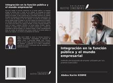 Integración en la función pública y el mundo empresarial kitap kapağı