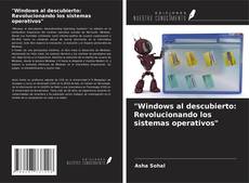 "Windows al descubierto: Revolucionando los sistemas operativos" kitap kapağı