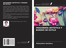 IMAGINERÍA ARTÍSTICA Y BORDES DE ESTILO kitap kapağı