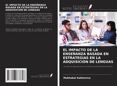 Buchcover von EL IMPACTO DE LA ENSEÑANZA BASADA EN ESTRATEGIAS EN LA ADQUISICIÓN DE LENGUAS
