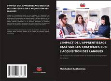 L'IMPACT DE L'APPRENTISSAGE BASÉ SUR LES STRATÉGIES SUR L'ACQUISITION DES LANGUES的封面