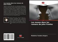 Les muses dans les romans de John Fowles的封面