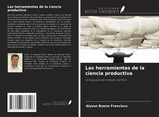Las herramientas de la ciencia productiva kitap kapağı