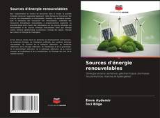 Sources d'énergie renouvelables kitap kapağı