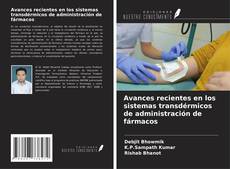 Avances recientes en los sistemas transdérmicos de administración de fármacos kitap kapağı