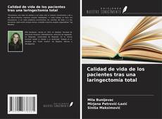 Calidad de vida de los pacientes tras una laringectomía total kitap kapağı