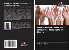 MORALITÀ UBUNTU: un rimedio al tribalismo in Kenya kitap kapağı