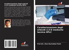 Borítókép a  Caratterizzazione degli erbicidi 2,4-D mediante tecnica HPLC - hoz