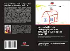 Bookcover of Les spécificités pédagogiques des activités développées dans l'IE