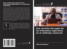 Buchcover von Una revisión del papel de los tribunales nigerianos en el arbitraje comercial