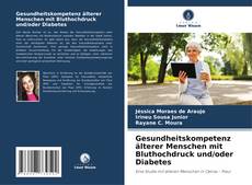 Bookcover of Gesundheitskompetenz älterer Menschen mit Bluthochdruck und/oder Diabetes