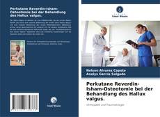 Обложка Perkutane Reverdin-Isham-Osteotomie bei der Behandlung des Hallux valgus.