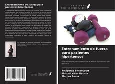 Buchcover von Entrenamiento de fuerza para pacientes hipertensos