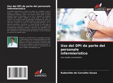 Uso dei DPI da parte del personale infermieristico kitap kapağı