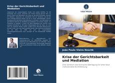 Обложка Krise der Gerichtsbarkeit und Mediation