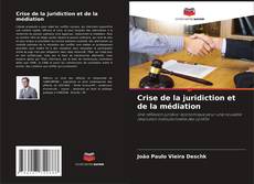 Crise de la juridiction et de la médiation kitap kapağı