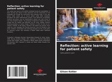 Reflection: active learning for patient safety的封面