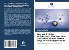 Bookcover of Das pünktliche Universum: Eine von den antiken Wissenschaften inspirierte Interpretation