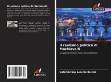 Borítókép a  Il realismo politico di Machiavelli - hoz