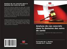 Buchcover von Analyse de cas concrets dans le domaine des soins de santé