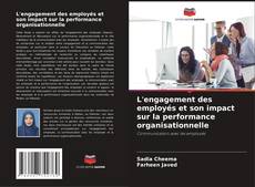Buchcover von L'engagement des employés et son impact sur la performance organisationnelle