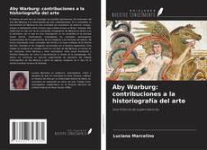 Bookcover of Aby Warburg: contribuciones a la historiografía del arte