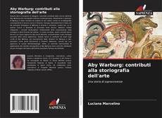 Aby Warburg: contributi alla storiografia dell'arte kitap kapağı
