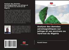 Portada del libro de Analyse des données aéromagnétiques sur Jalingo et ses environs au nord-est du Nigéria
