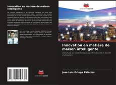 Buchcover von Innovation en matière de maison intelligente
