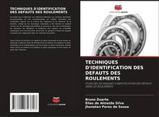 Capa do livro de TECHNIQUES D'IDENTIFICATION DES DEFAUTS DES ROULEMENTS 