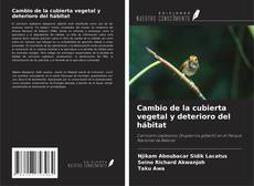 Buchcover von Cambio de la cubierta vegetal y deterioro del hábitat